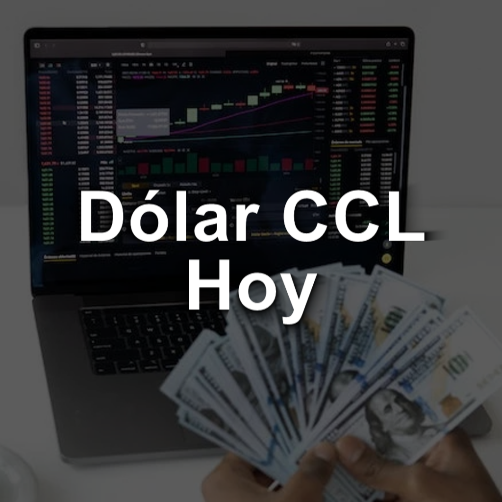 Dólar CCL Hoy