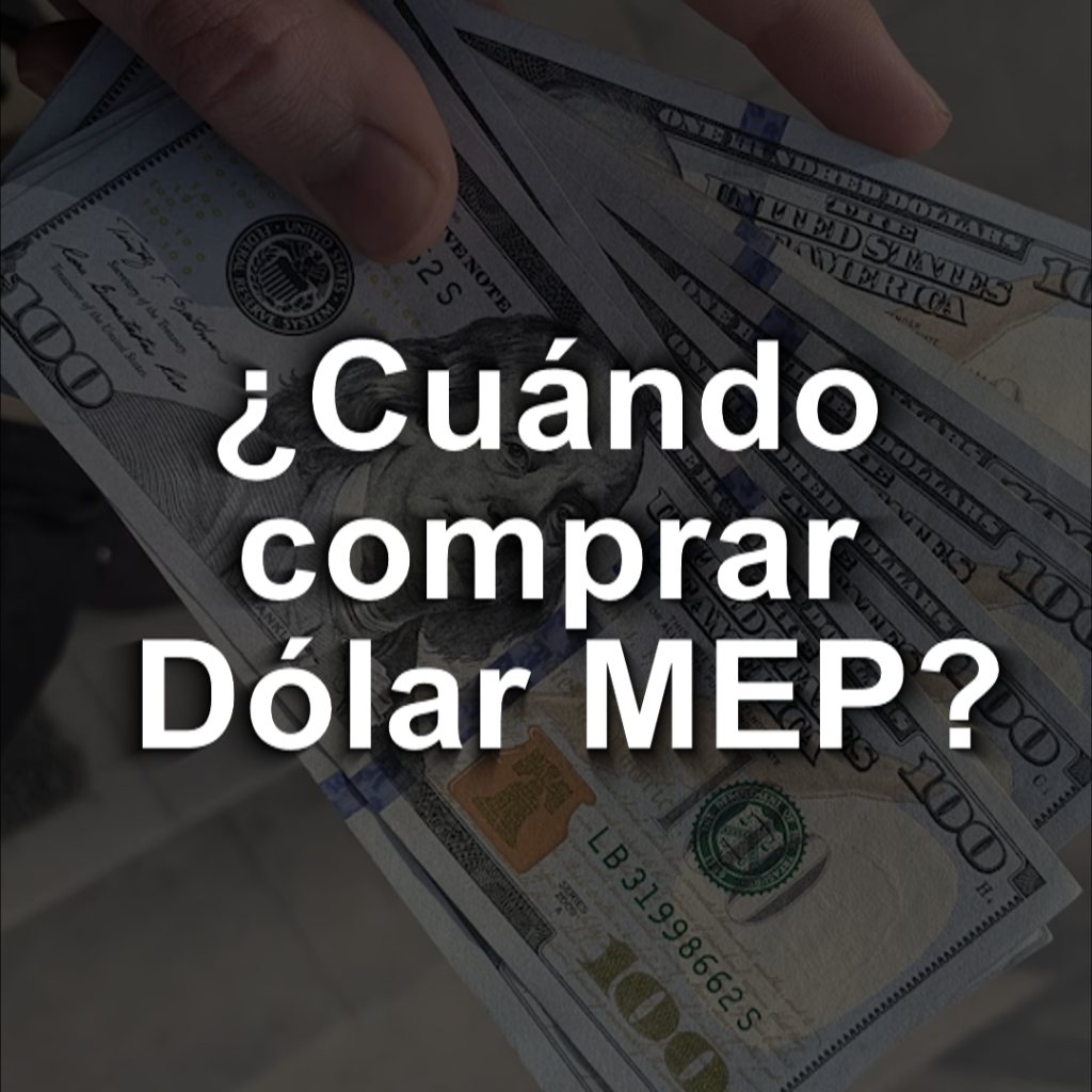 ¿Cuándo comprar dólar MEP?